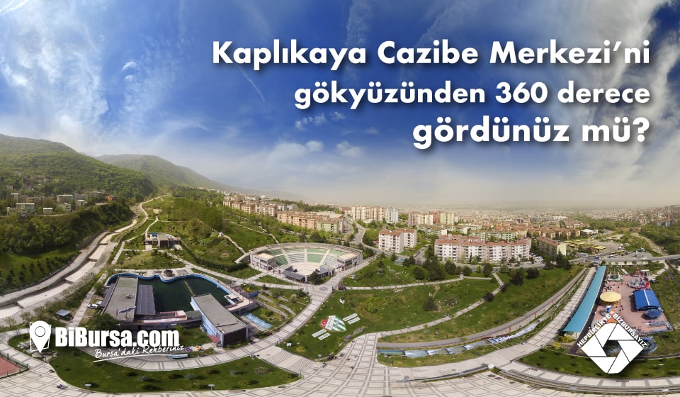Bursa Kaplıkaya Cazibe Merkezi